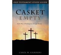 Carol Kaminski Kamins Casket Empty God's Plan of Redemption through (Tascabile)