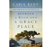 Carol Kent Between a Rock and a Grace Place Video Study (DVD)