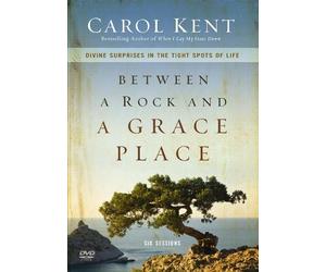 Carol Kent Between a Rock and a Grace Place Video Study (DVD)