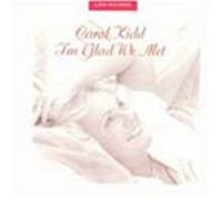 Carol Kidd - I M Glad We Met