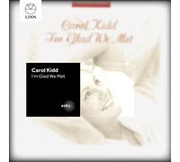 Kidd, Carol - I M Glad We Met