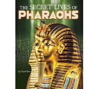 Carol Kim The Secret Lives of Pharaohs (Copertina rigida)