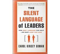 Carol Kinsey Goman The Silent Language of Leaders (Copertina rigida)