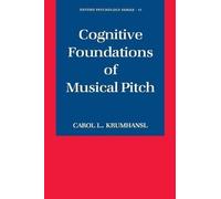 Carol L. Krumhansl Cognitive Foundations of Musical Pitch (Tascabile)