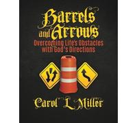 Carol L Miller Barrels and Arrows (Tascabile)