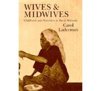 Carol Laderman Wives and Midwives (Tascabile)