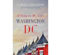 Carol Lancaster A Song to My City (Copertina rigida)
