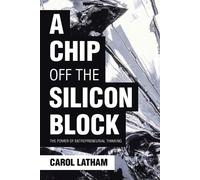 Carol Latham A Chip Off the Silicon Block (Tascabile)