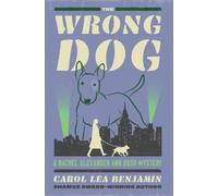 Carol Lea Benjamin The Wrong Dog (Tascabile) Rachel Alexander and Dash Mysteries
