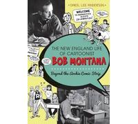 Carol Lee Anderson The New England Life of Cartoonist Bob Montana (Tascabile)