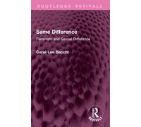 Carol Lee Bacchi Same Difference (Tascabile) Routledge Revivals