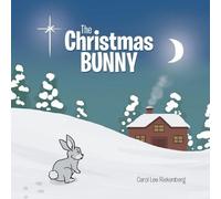 Carol Lee Riekenberg The Christmas Bunny (Tascabile)