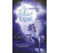 Carol Lefevre The Silver Moth (Tascabile)