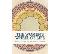 Carol Leonard Elizabeth Davis The Women's Wheel of Life (Tascabile)