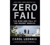 Carol Leonnig Zero Fail (Tascabile)
