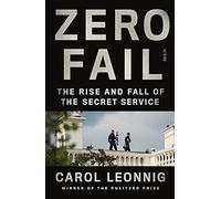 Carol Leonnig Zero Fail (Tascabile)