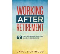 Carol Lightwood Working After Retirement (Tascabile)
