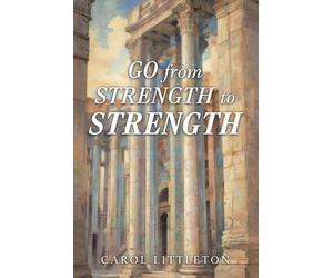 Carol Littleton Go from Strength to Strength (Tascabile)