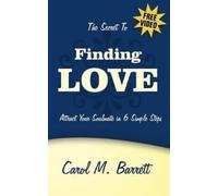 Carol M. Barrett The Secret to Finding Love (Tascabile)
