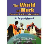 Carol M. Butzow John W. B The World of Work Through Children's Liter (Tascabile)