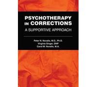 Carol M. Novalis Virginia Singer Peter N. No Psychotherapy in Correc (Tascabile)