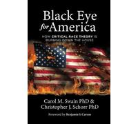 Carol M Swain Christopher J Schorr Black Eye for America (Tascabile)