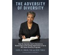 Carol M Swain Mike Towle The Adversity of Diversity (Tascabile)