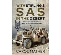 Carol Mather With Stirling's SAS in the Desert (Tascabile)