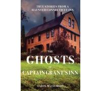 Carol Matsumoto The Ghosts of Captain Grant's Inn (Tascabile)