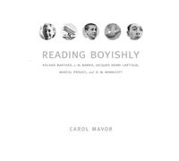 Carol Mavor Reading Boyishly (Copertina rigida)