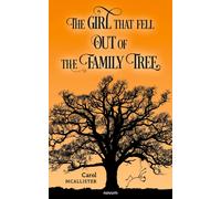 Carol McAllister The Girl That Fell Out Of The Family Tree (Tascabile)