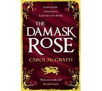 Carol McGrath The Damask Rose (Tascabile) Rose Trilogy