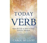 Carol McLeod Today Is a Verb (Tascabile)