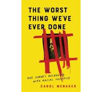Carol Menaker The Worst Thing We've Ever Done (Tascabile)