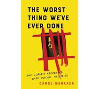 Carol Menaker The Worst Thing We've Ever Done (Tascabile)