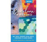 Carol Moran Moon Barcelona & Beyond (First Edition) (Tascabile)