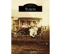 Carol Mowdy Bond Yukon (Tascabile) Images of America