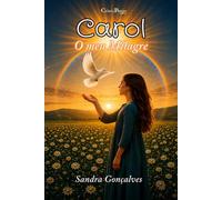 Carol, O meu Milagre