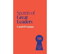 Carol O'Connor Secrets of Great Leaders (Tascabile)