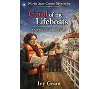 Carol of the Lifeboats: A Safety-Drill Sleuthing Cozy