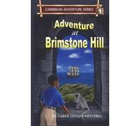 Carol Ottley-Mitchell Adventure at Brimstone Hill (Tascabile)