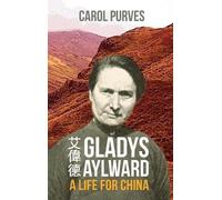 Carol Purves Gladys Aylward (Copertina rigida)