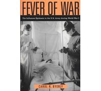 Carol R Byerly Fever of War (Tascabile)