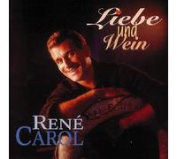 Rene Carol Liebe und Wein (CD)