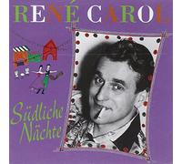 CAROL, RENE - SUDLICHE NACHTE