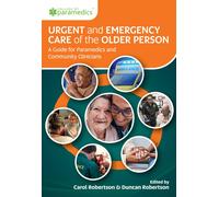 Carol Robertson Duncan Robe Urgent and Emergency Care of the Older P (Tascabile)