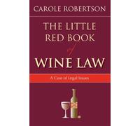 Carol Robertson The Little Red Book of Wine Law (Tascabile)