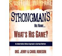 Carol Robeson Jerry Robeson Strongman's His Name.What's His Game? (Tascabile)