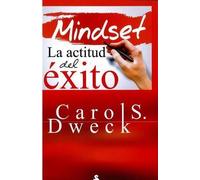 Carol S Dweck Mindset. La Actitud del Exito (Tascabile)