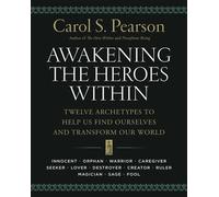 Carol S. Pearson Awakening the Heroes Within (Tascabile)